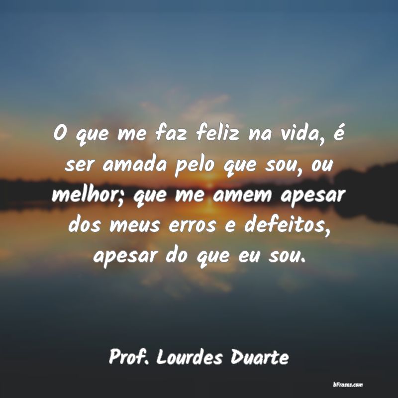 Frases de Prof. Lourdes Duarte