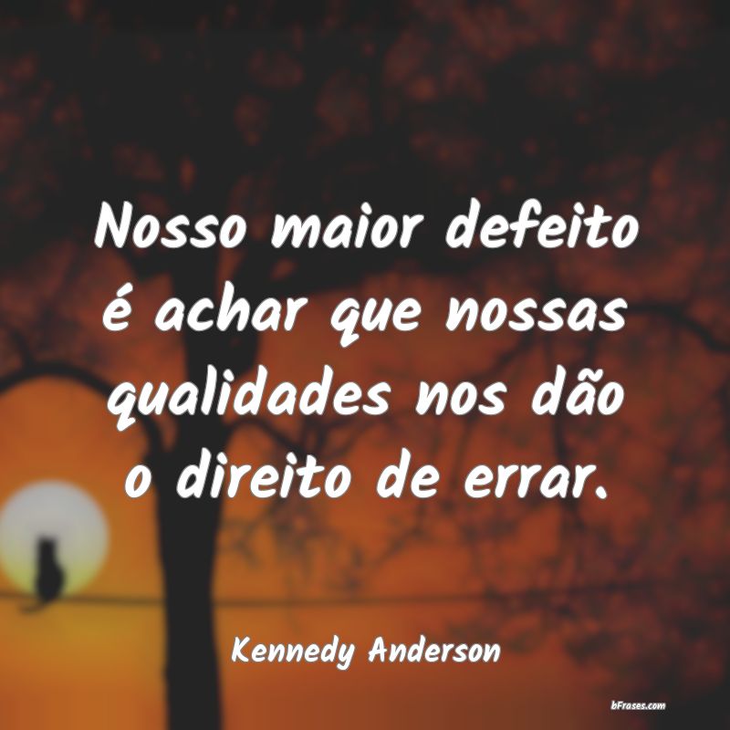 Frases de Kennedy Anderson