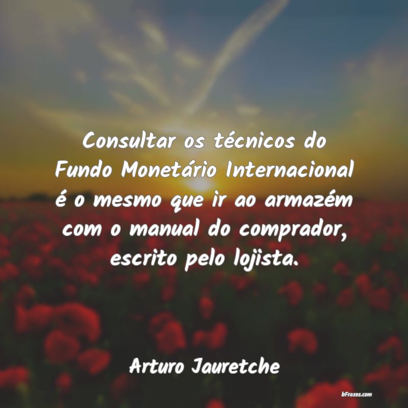 Frases de Arturo Jauretche