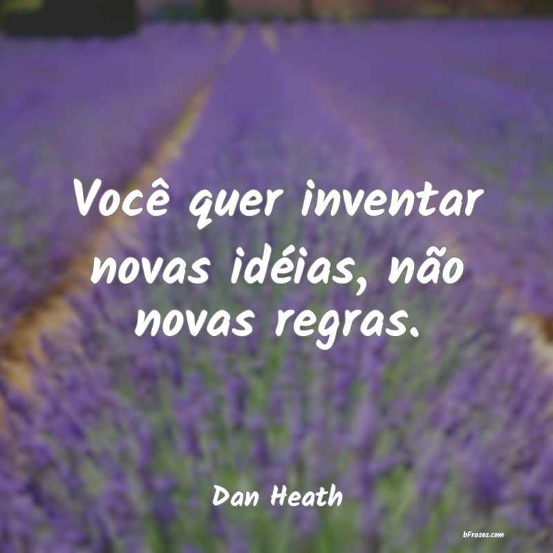 Frases de Dan Heath