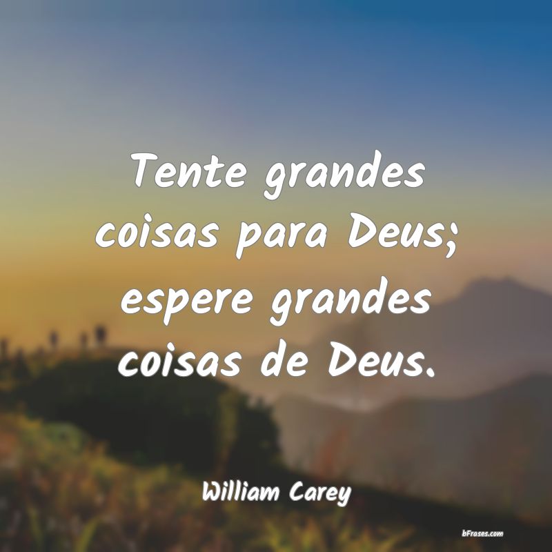 Frases de William Carey