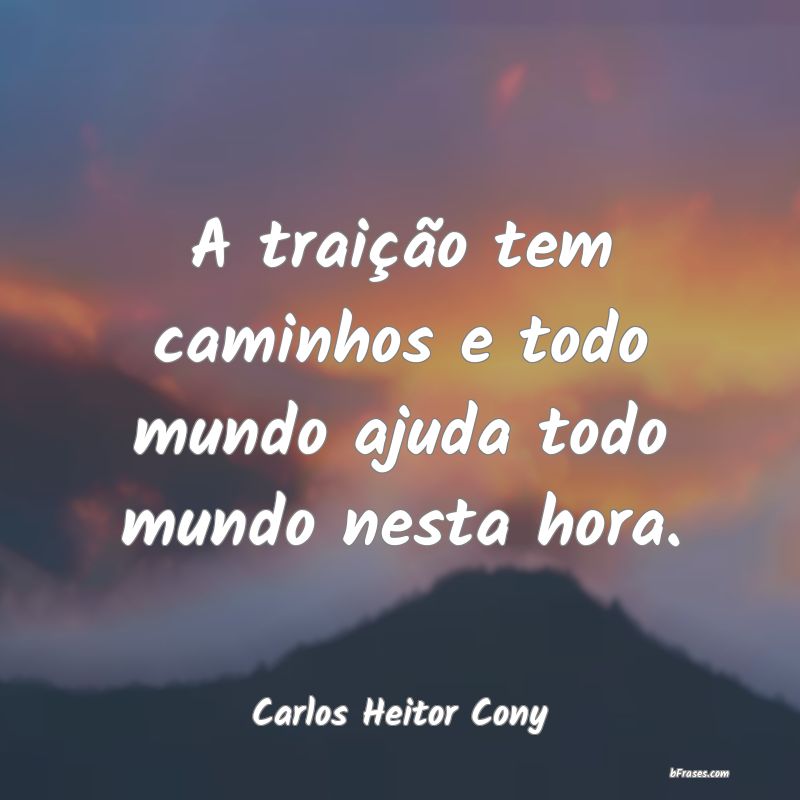 Frases de Carlos Heitor Cony