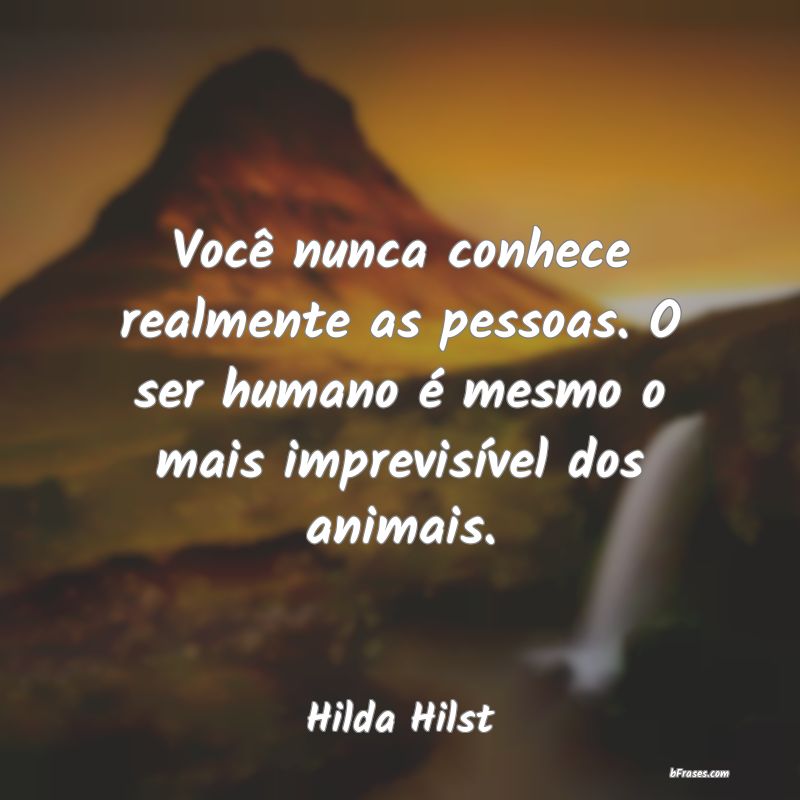 Frases de Hilda Hilst