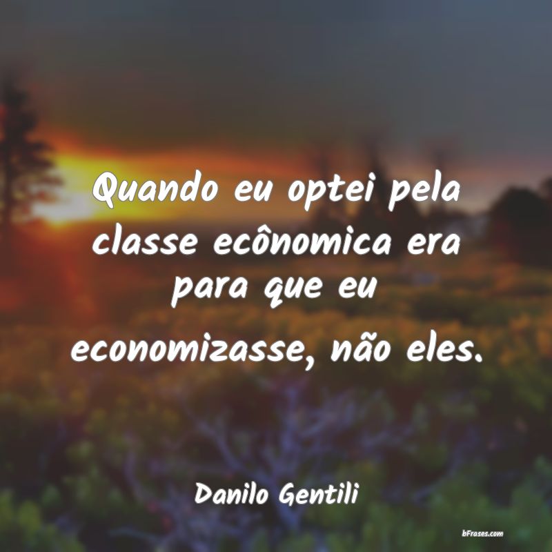 Frases de Danilo Gentili
