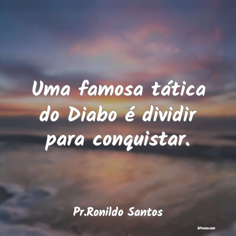 Frases de Pr.Ronildo Santos