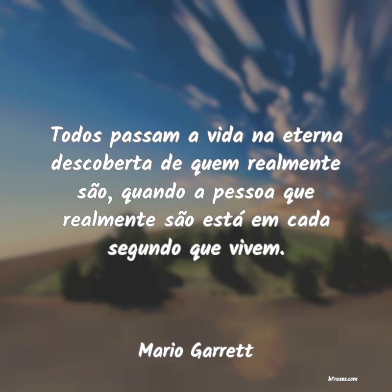 Frases de Mario Garrett