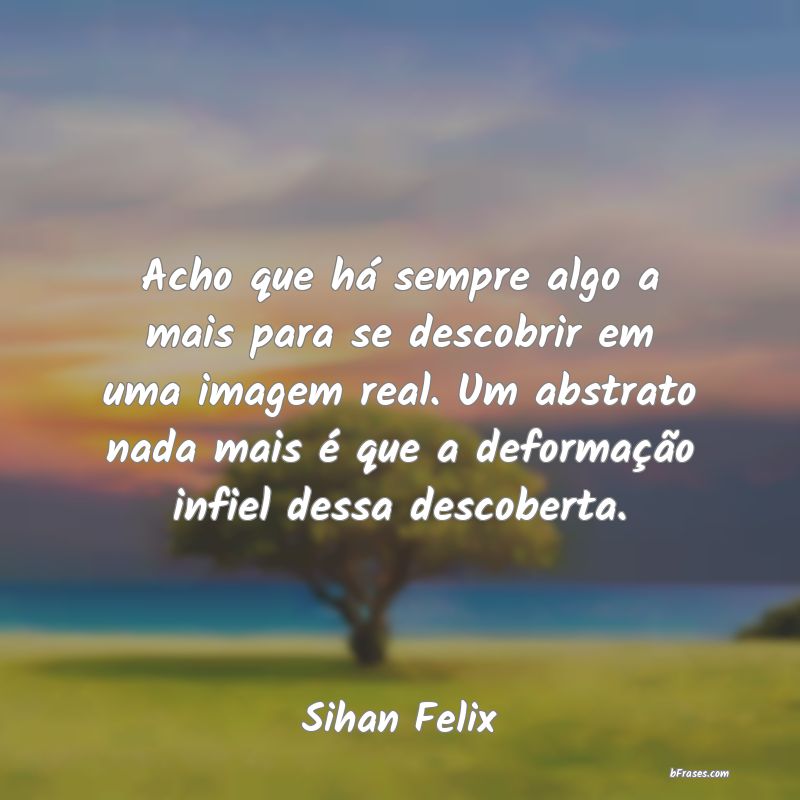 Frases de Sihan Felix