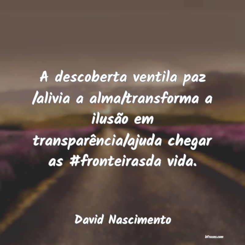 Frases de David Nascimento