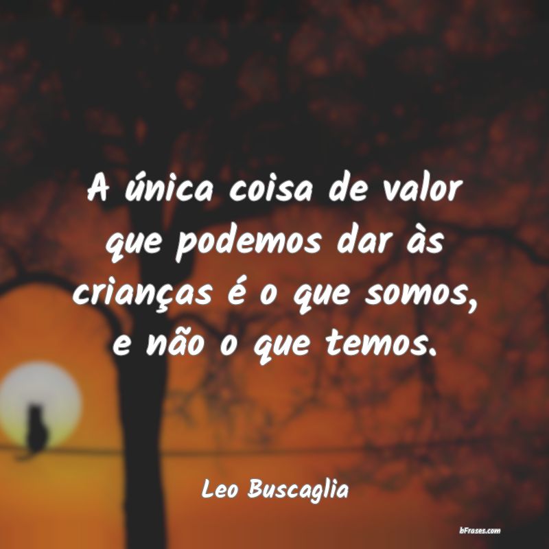 Frases de Leo Buscaglia