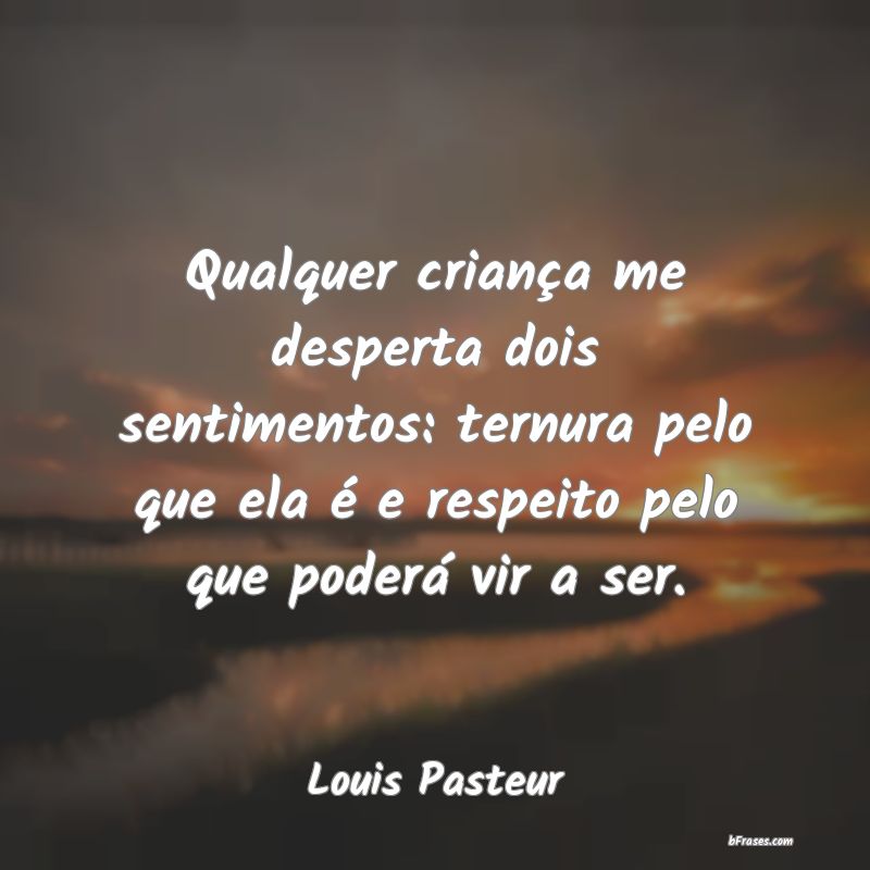 Frases de Louis Pasteur