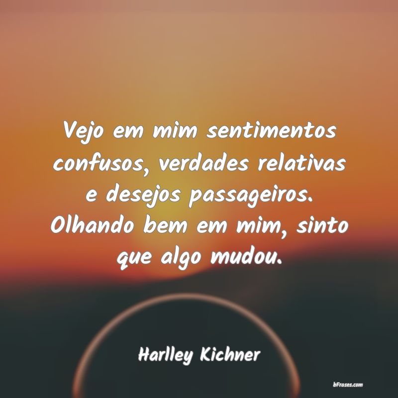 Frases de Harlley Kichner