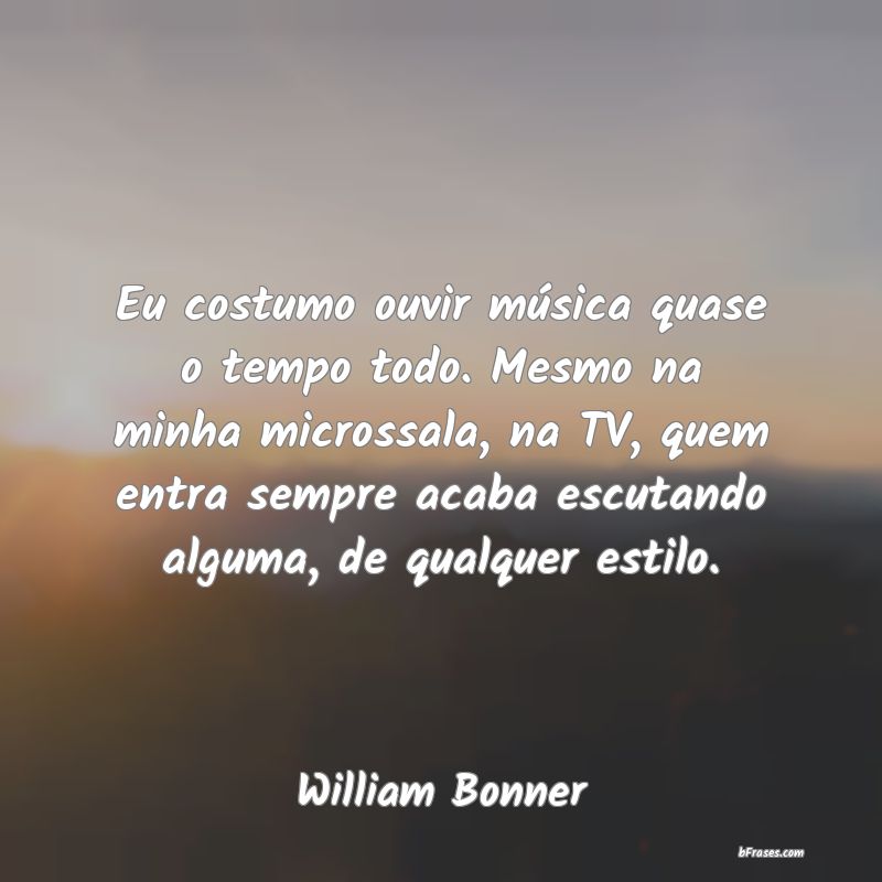 Frases de William Bonner