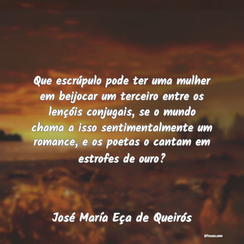 Frases de José María Eça de Queirós