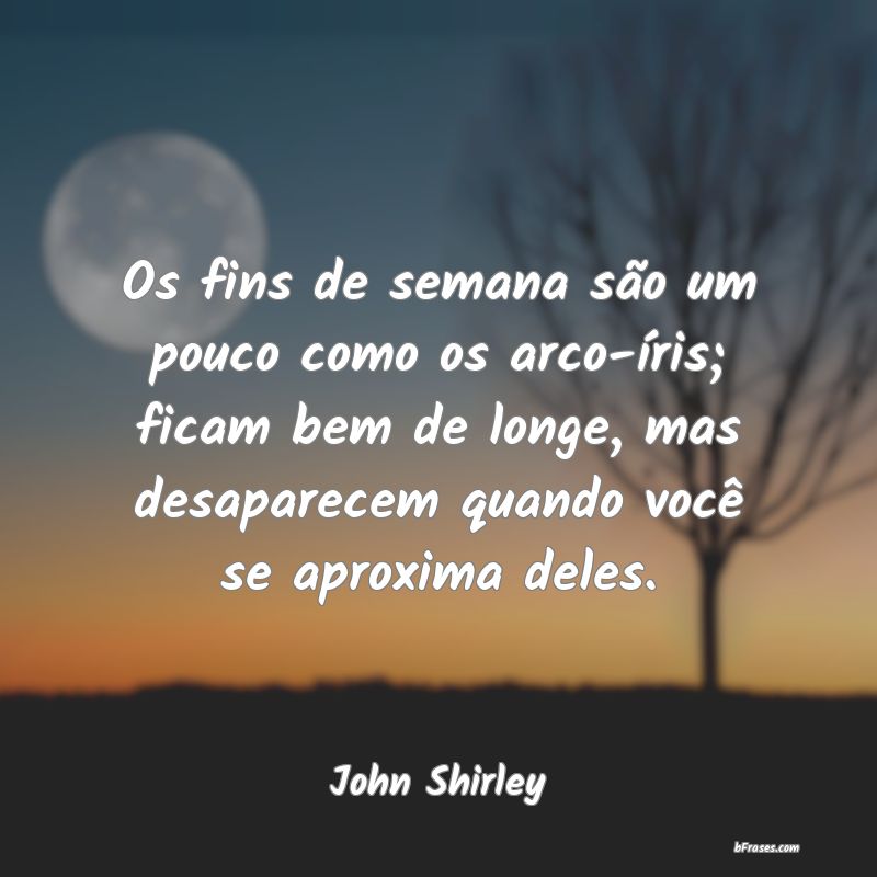 Frases de John Shirley