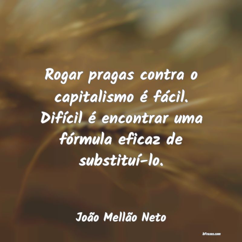 Frases de João Mellão Neto