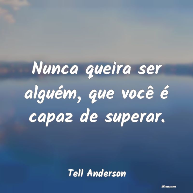 Frases de Tell Anderson