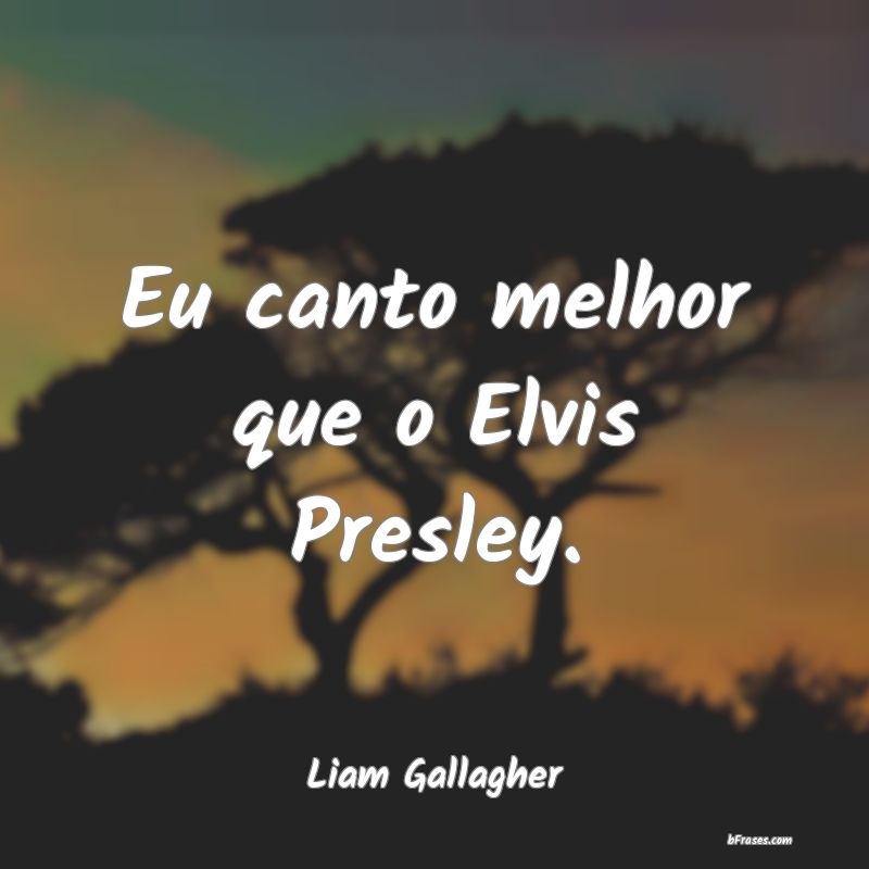 Frases de Liam Gallagher