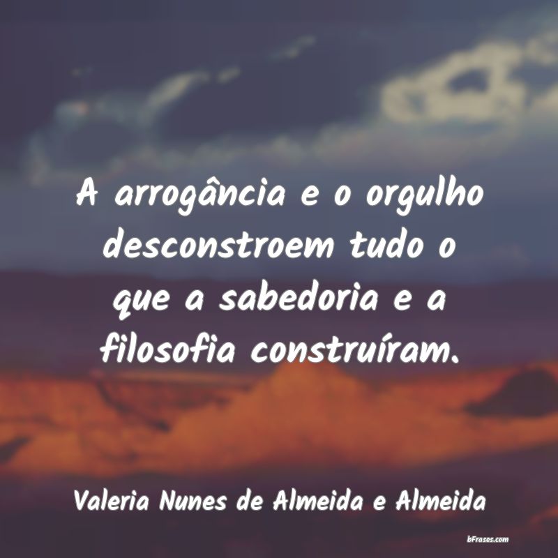 Frases de Valeria Nunes de Almeida e Almeida