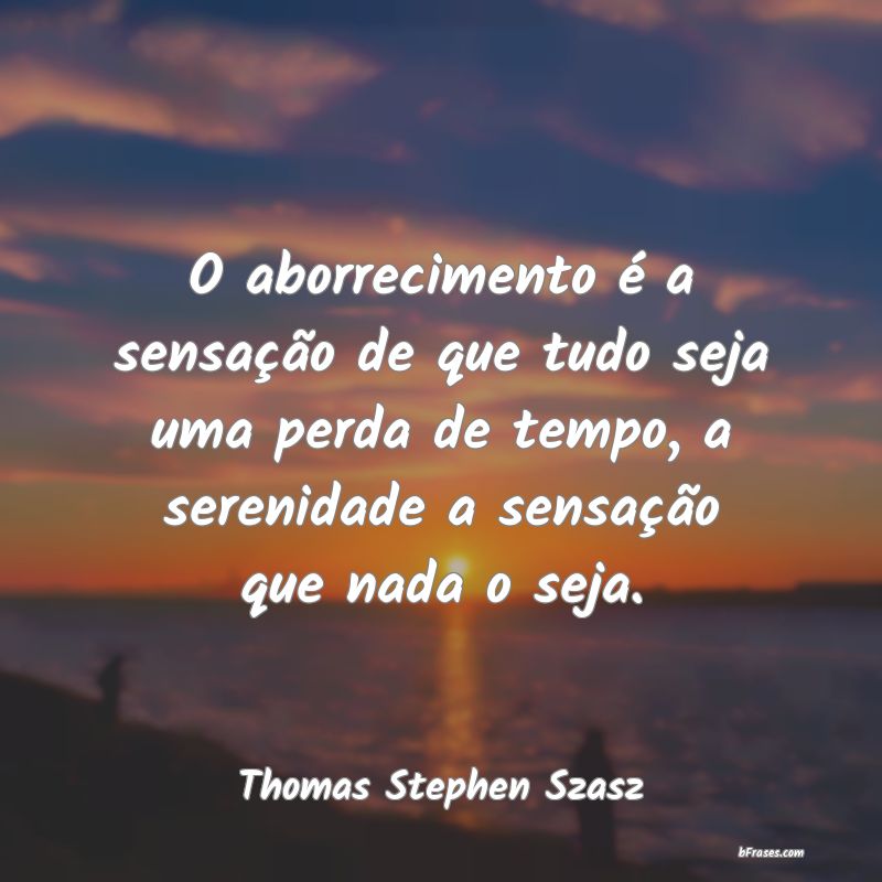 Frases de Thomas Stephen Szasz