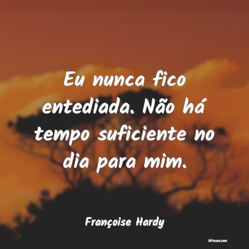 Frases de Françoise Hardy