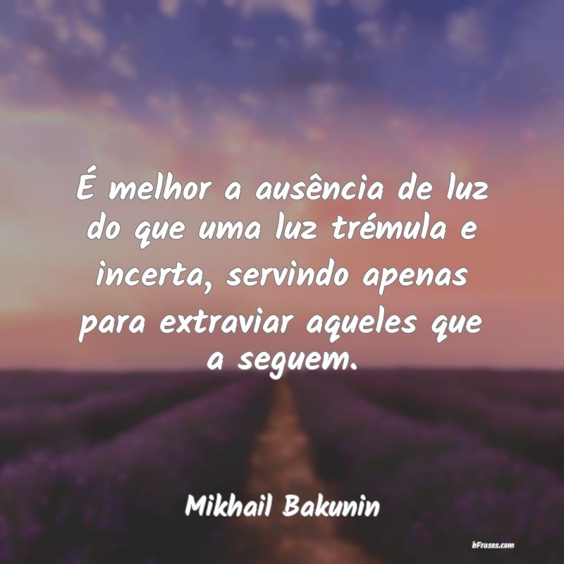 Frases de Mikhail Bakunin