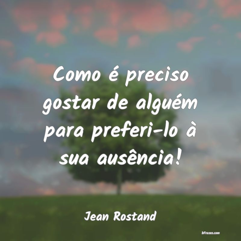 Frases de Jean Rostand