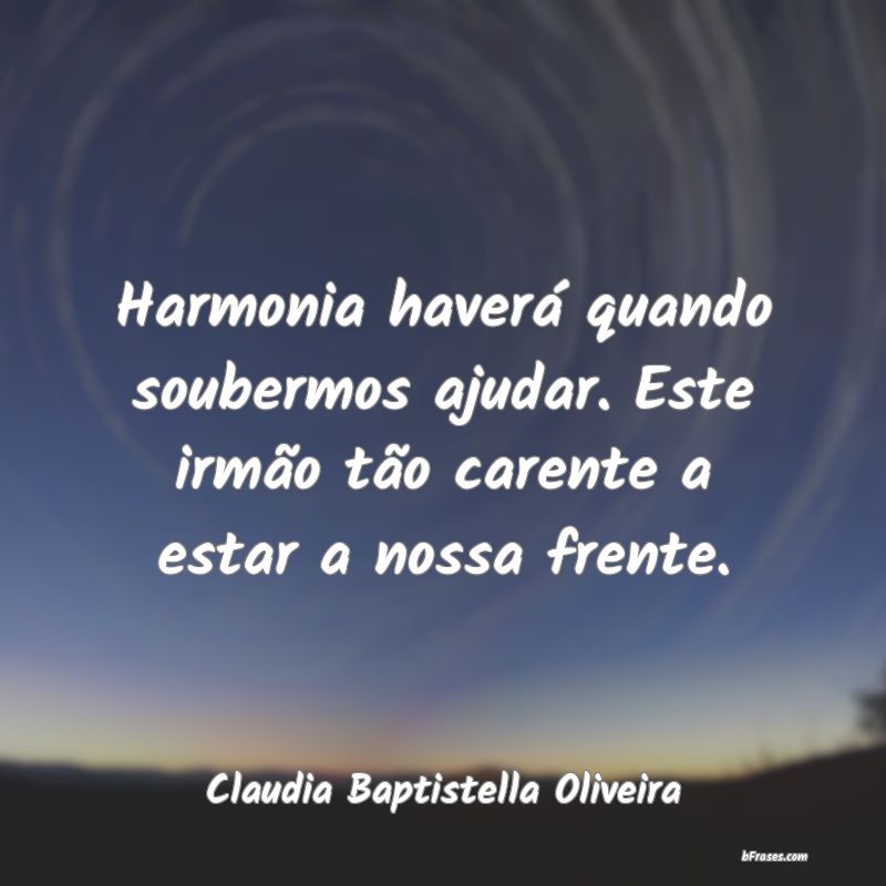Frases de Claudia Baptistella Oliveira