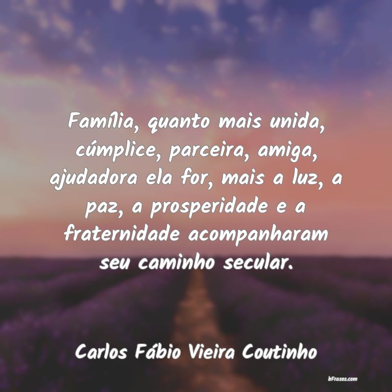 Frases de Carlos Fábio Vieira Coutinho