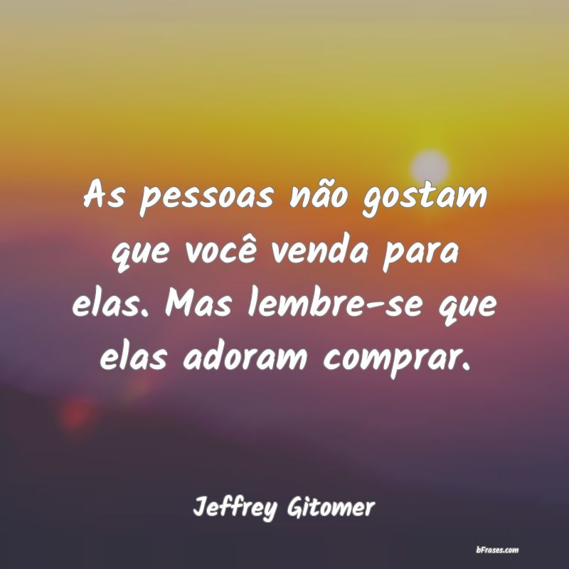 Frases de Jeffrey Gitomer