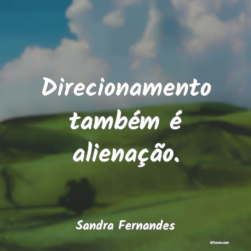 Frases de Sandra Fernandes