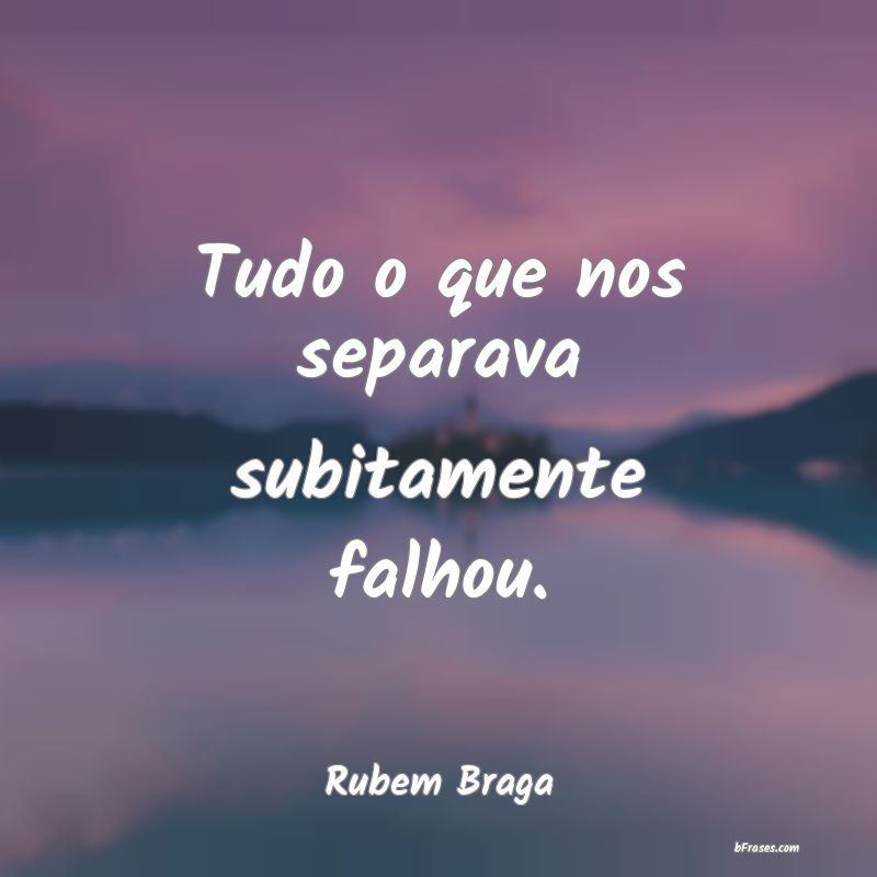 Frases de Rubem Braga
