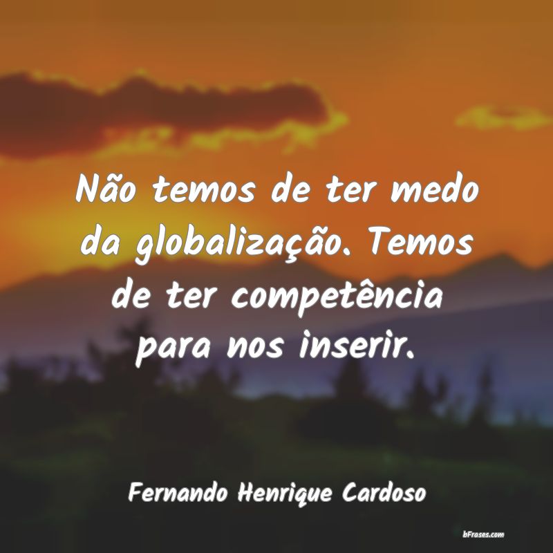 Frases de Fernando Henrique Cardoso