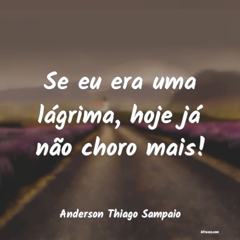 Frases de Anderson Thiago Sampaio