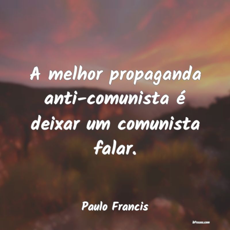 Frases de Paulo Francis