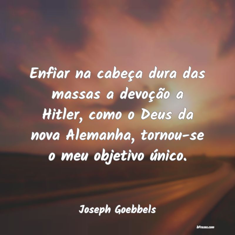 Frases de Joseph Goebbels