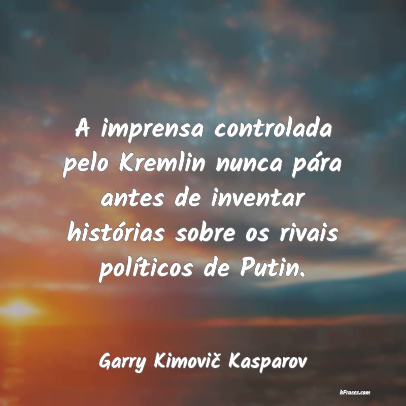 Frases de Garry Kimovič Kasparov