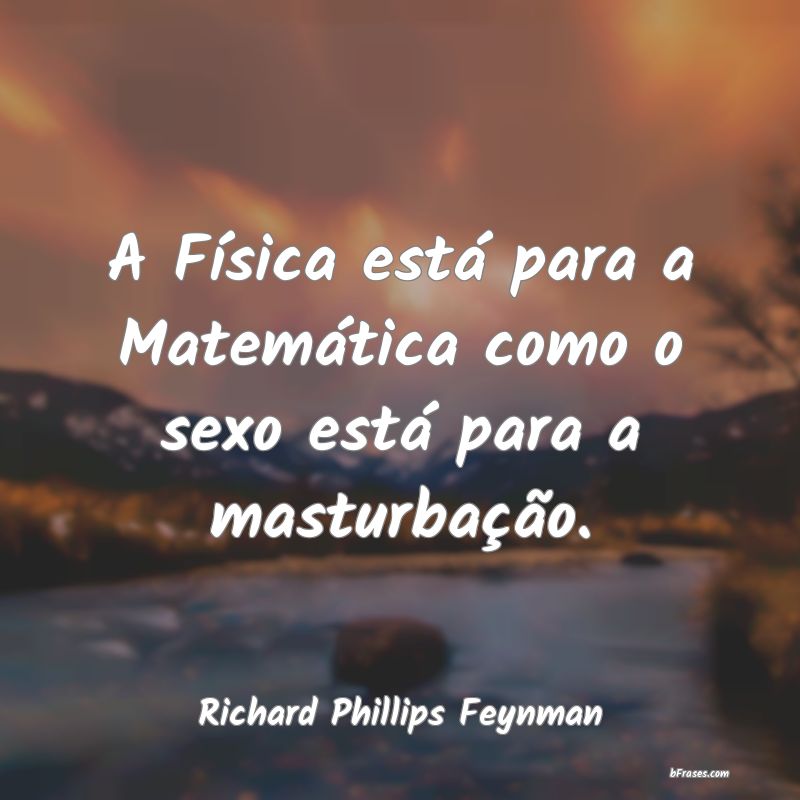 Frases de Richard Phillips Feynman