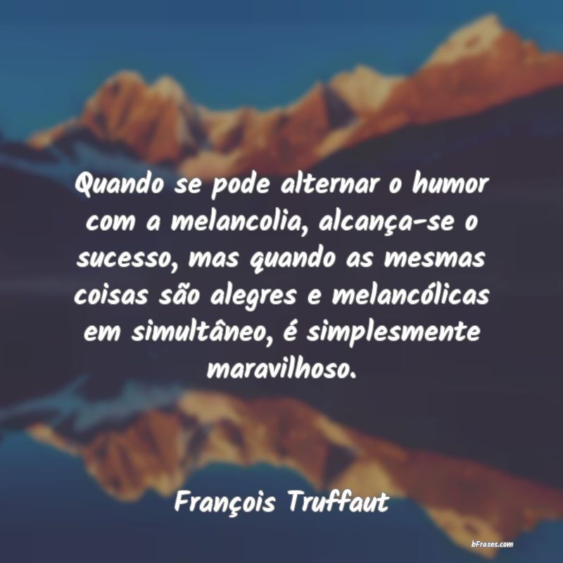 Frases de François Truffaut