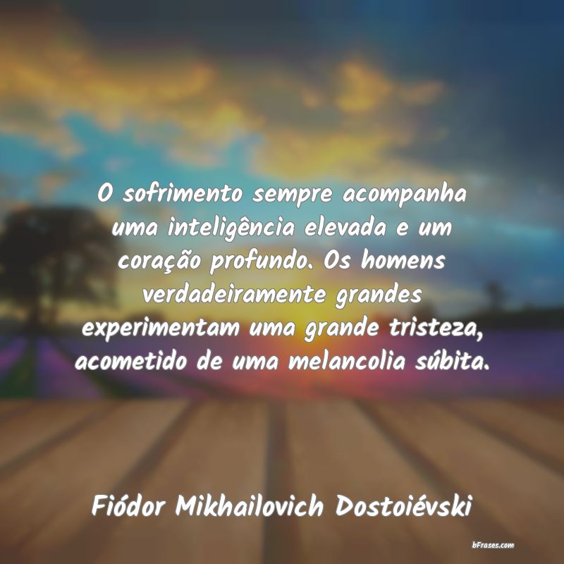 Frases de Fiódor Mikhailovich Dostoiévski