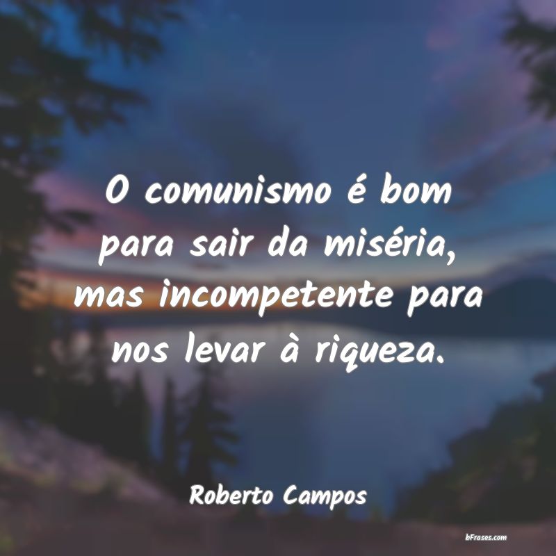 Frases de Roberto Campos