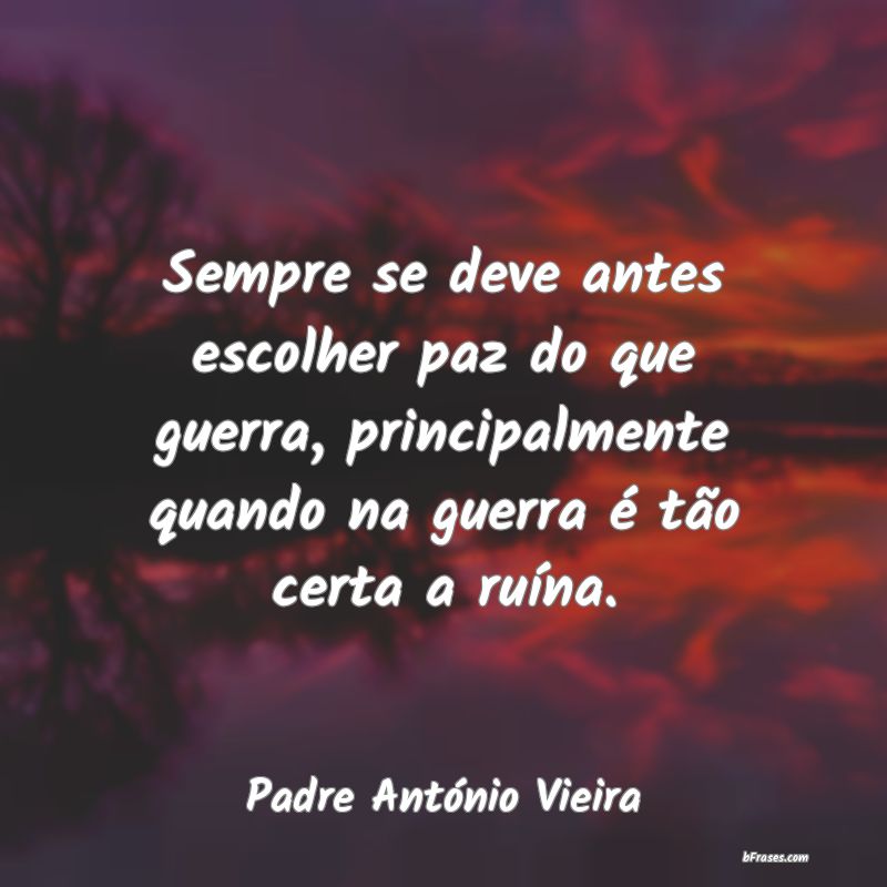 Frases de Padre António Vieira