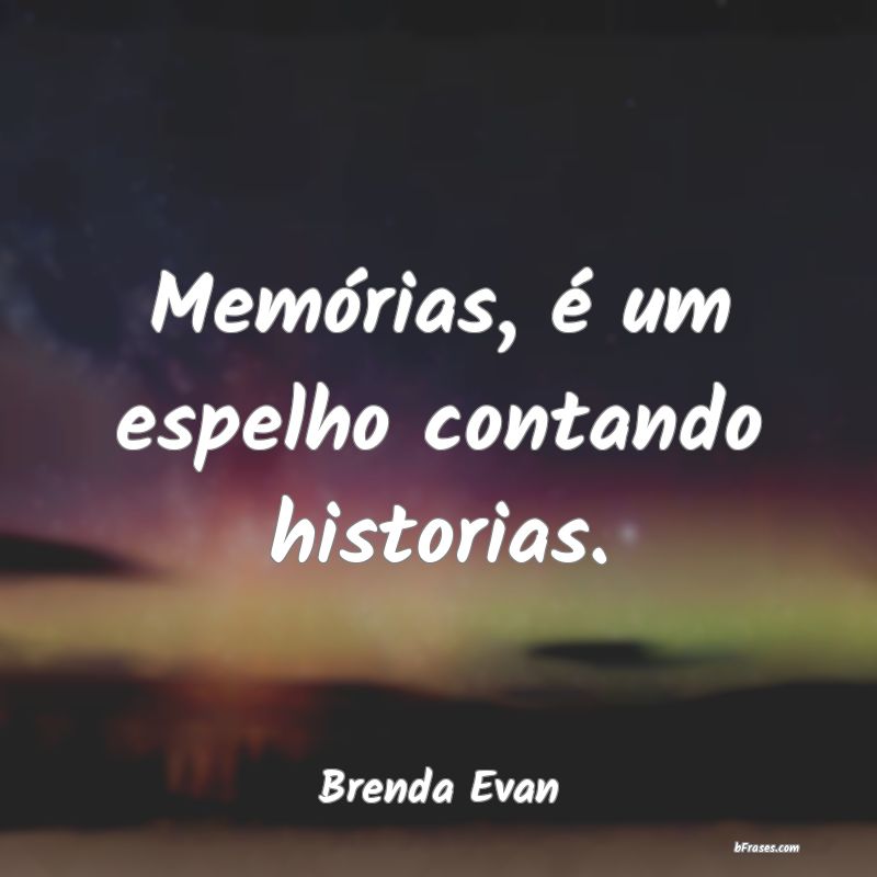 Frases de Brenda Evan