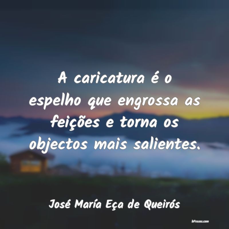 Frases de José María Eça de Queirós