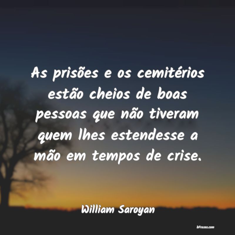 Frases de William Saroyan