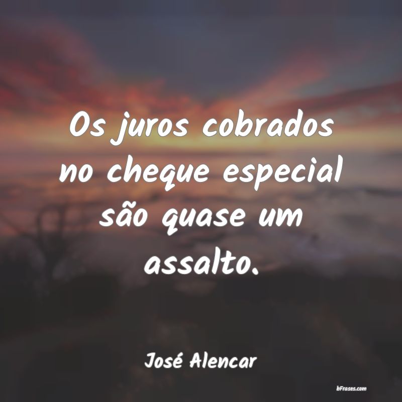 Frases de José Alencar