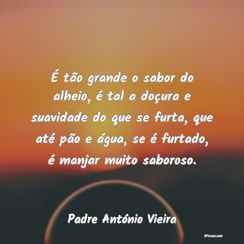 Frases de Padre António Vieira