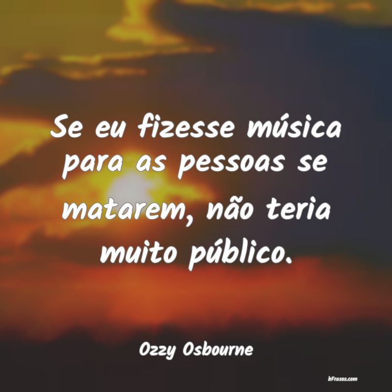 Frases de Ozzy Osbourne