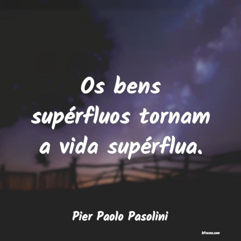Frases de Pier Paolo Pasolini