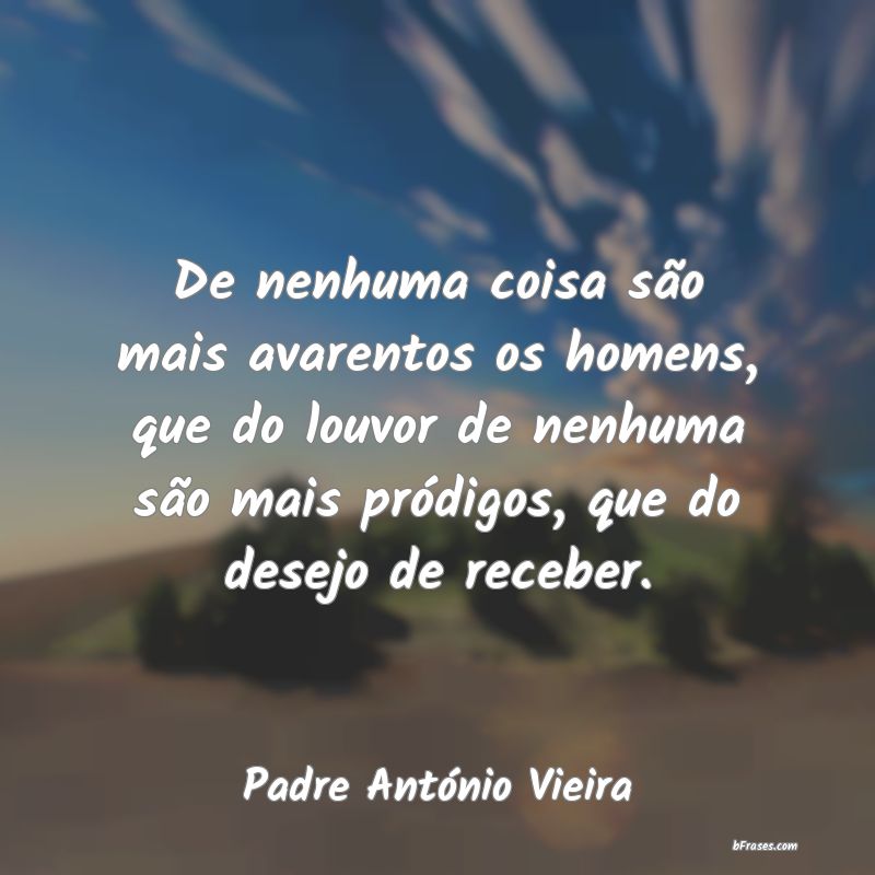 Frases de Padre António Vieira