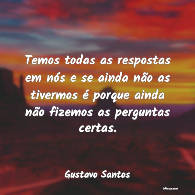 Frases de Gustavo Santos